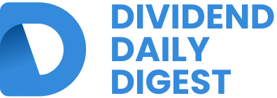 Dividend Daily Digest